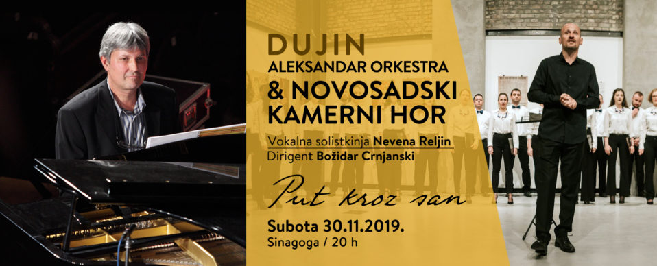 ALEKSANDAR DUJIN ORCHESTRA & Novosadski kamerni hor